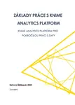Základy práce s KNIME Analytics Platform - Barbora Štětinová