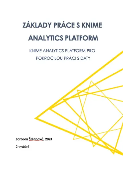 Základy práce s KNIME Analytics Platform - Barbora Štětinová