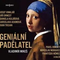 Geniální padělatel - František Němec, Vladimír Mikeš, Josef Vinklář, Pavel Soukup, Ivan Trojan, Jaroslava Adamová, Jiří Ornest, Miroslav Moravec, Pave