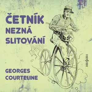 Četník nezná slitování - Georges Courteline - audiokniha