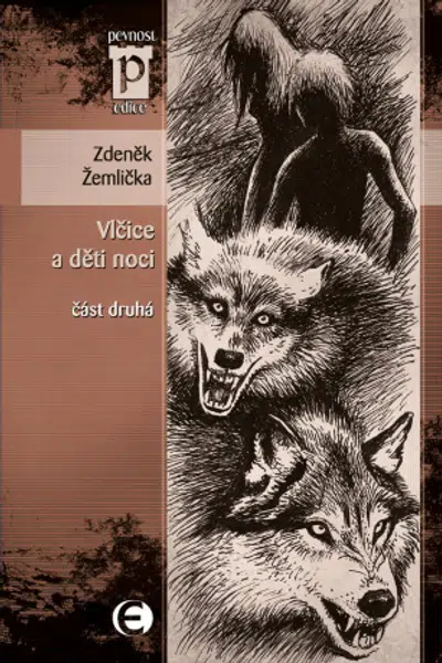 Vlčice a děti noci - část druhá - Zdeněk Žemlička - e-kniha