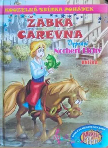 Kouzelná sbírka pohádek Žabka carevna - Norbert Lichý
