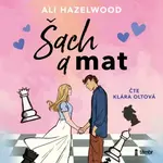 Šach a mat - Ali Hazelwood - audiokniha