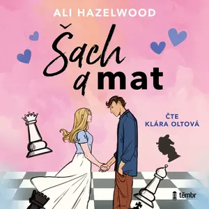 Šach a mat - Ali Hazelwood - audiokniha