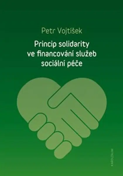 Princip solidarity ve financování služeb sociální péče - Petr Vojtíšek