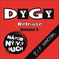 Náhodný výbuch – Dygy release 3 - RIP Yamrtaal