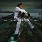 Ms Dynamite – A Little Deeper