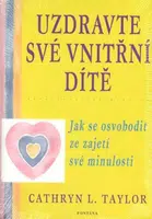 Uzdravte své vnitřní dítě - Taylor Cathryn L.