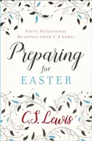 Preparing for Easter - C. S. Lewis