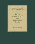 Spisy z Kapitulního sborníku - Petr Chelčický, Jaroslav Boubín