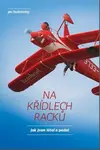Na křídlech racků - Ivan Rudzinskyj, Jan Rudzinskyj