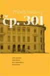 Příběh budovy čp. 301 - Nella Mlsová, Alena Zachová, Petra Bubeníčková, Michal Čuřín