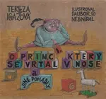 O princi, který se vrtal v nose - Dalibor Nesnídal, Tereza Igazová