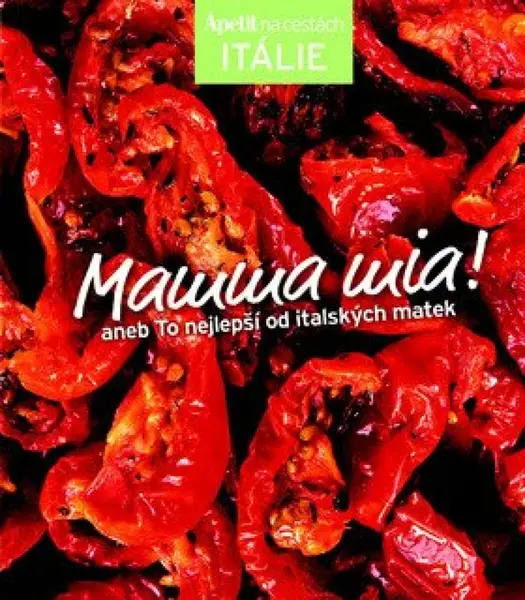 Mamma mia! - redakce časopisu Apetit