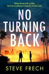 No Turning Back - Steve Frech