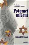 Potomci mlčení - Dittrichová Sabine