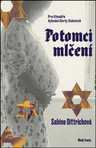 Potomci mlčení - Dittrichová Sabine