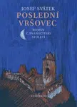 Poslední Vršovec - Josef Svátek