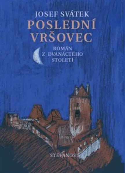 Poslední Vršovec - Josef Svátek