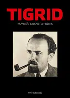 Tigrid - Petr Blažek, Michal Macháček, Kryštof Zeman, Teresa Urbář