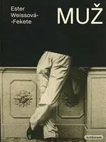 Muž - Ester Weissová-Fekete