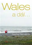 Wales a dál... - Dagmar Plamperová