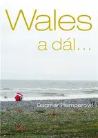 Wales a dál... - Dagmar Plamperová