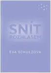 Snít rozhlasem - Eva Schulzová