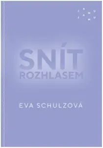 Snít rozhlasem - Eva Schulzová