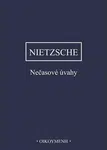 Nečasové úvahy - Friedrich Nietzsche