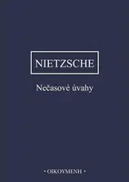 Nečasové úvahy - Friedrich Nietzsche
