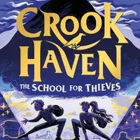 Crookhaven The School for Thieves - J. J. Arcanjo