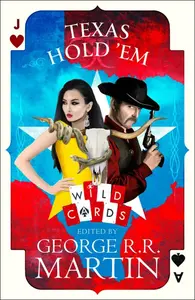 Texas Hold'em (Wild Cards) - George R. R. Martin