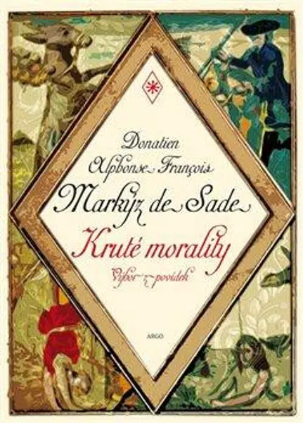 Kruté morality - Donatien A. F. de Sade