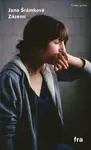 Zázemí - Jana Šrámková