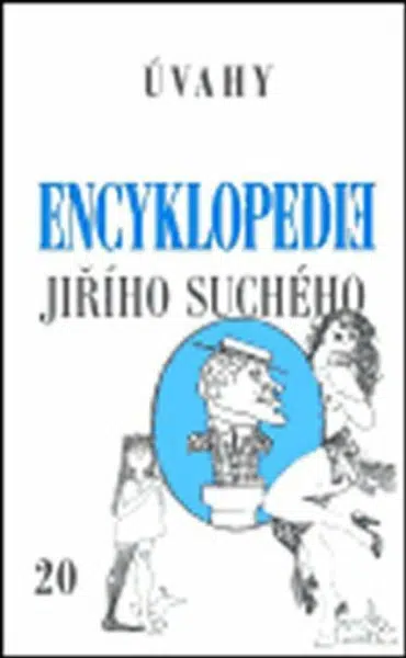 Encyklopedie Jiřího Suchého, svazek 20 - Úvahy - Jiří Suchý