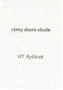 Rýmy skoro všude - Vít Ryšánek