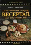Receptář - Celoroční průvodce houbaře - Radomír Socha, Jiří Baier