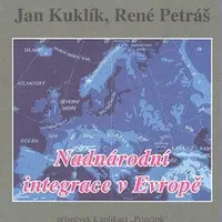 Nadnárodní integrace v Evropě - Jan Kuklík, René Petráš