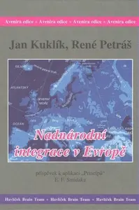 Nadnárodní integrace v Evropě - Jan Kuklík, René Petráš