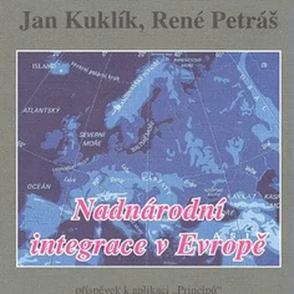 Nadnárodní integrace v Evropě - Jan Kuklík, René Petráš