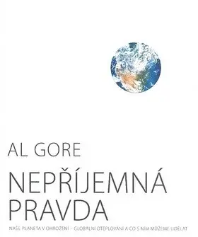 Nepříjemná pravda - Al Gore