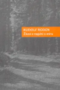 Život v napětí a míru - Rudolf Roden
