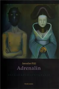 Adrenalin - Jaroslav Pížl