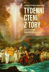Týdenní čtení z Tóry: Leviticus, kniha svatosti - Jonathan Sacks