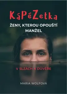 Kápézetka ženy, kterou opouští manžel - Maria Wolfová