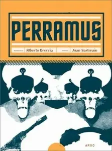 Perramus - Alberto Breccia, Juan Sasturian