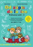 Od zápisu do lavice - 13. díl - průřezový sešit - Libor Drobný, Ivana Vlková
