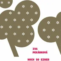 Noch so Einer - Iva Pekárková