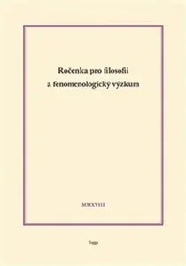 Ročenka pro filosofii a fenomenologický výzkum 2018 - Ladislav Benyovszky, Josef Matoušek